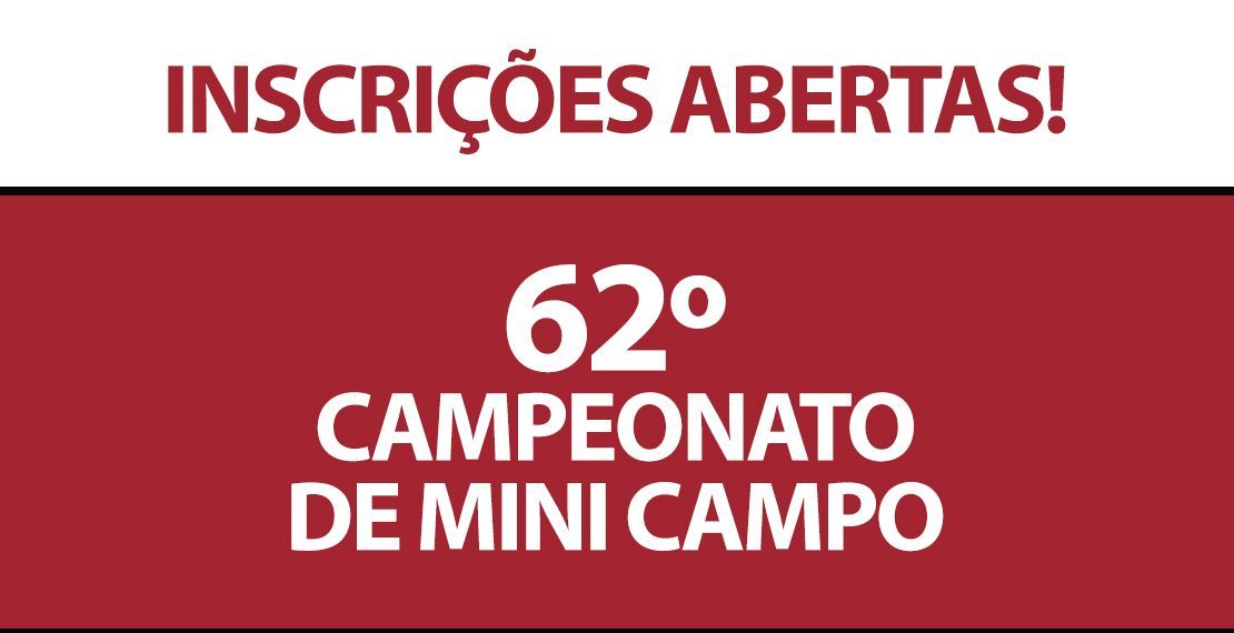 62° Campeonato Mini Campo - Inscrições