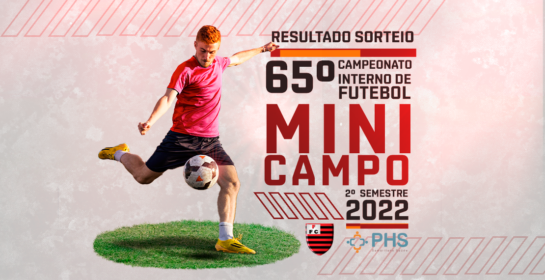 Resultado do sorteio - 65º Campeonato Mini Campo " PHS Samaritano "